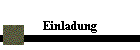 Einladung